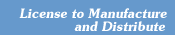 License to Manufacture and Distribute
